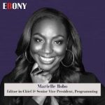 EBONY Names Marielle Bobo Editor-In-Chief & Senior Vice President, Programming